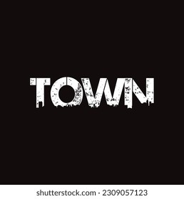 town text on black background.