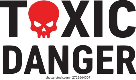 Warntext für toxische Gefahren mit rotem Totenkopf-Symbol für chemische Gefahrenbewusstsein
