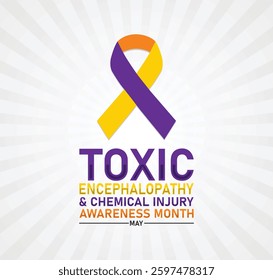 Toxic Encephalopathy and Chemical Injury Awareness Month.  Environmental Health and Neurotoxicity