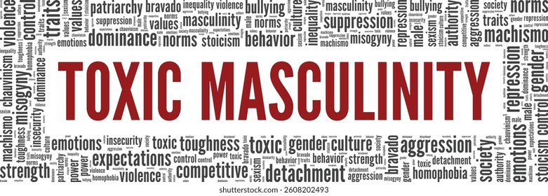 Toxic Masculinity word cloud conceptual design isolated on white background.