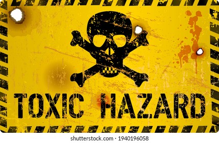 Toxic materials, hazard warning sign with skull and bones,grungy and distressed, vector illustration