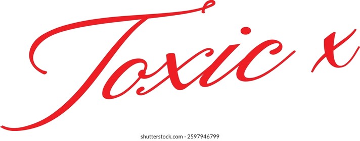 Toxic script trending slogan red scripts Tshirt Graphic Fashion logo Trending Apparel Cute Emblem