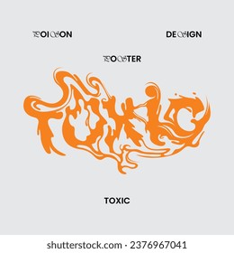 Toxic text wave typography melted font liquid poster, sticker, t shirt design, printable