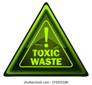 Toxic Waste Green Glowing Triangular Warning Sign, Vector Illustration. 