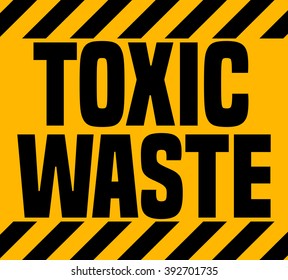 Toxic Waste Industrial Sign, Vector Illustration. 