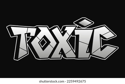 Toxic word graffiti style letters.Vector hand drawn doodle cartoon logo illustration.Funny cool Toxic letters, fashion, graffiti style print for t-shirt, poster concept