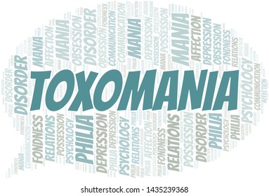 Toxomania word cloud. Type of mania, made with text only.