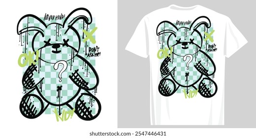 Toy bear grunge emoji face drawing and slogan text quote. Vector illustration design.