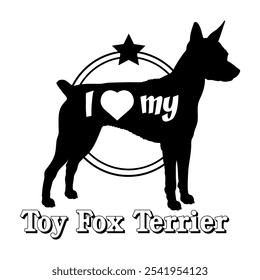 Toy Fox Terrier. dog silhouette, i love my dog,  dog, dog breeds, logo, vector, silhouette, animal, illustration, icon, sign, black, pet,