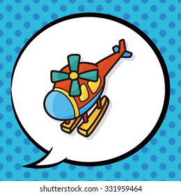 toy helicopter doodle, speech bubble