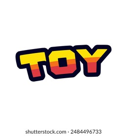 toy text tshirt sticker vector illustration template