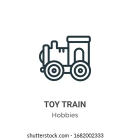 Toy train outline vector icon. Thin line black toy train icon, flat vector simple element illustration from editable hobbies concept isolated stroke on white background