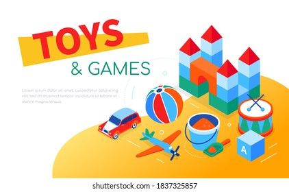 Toys and games - modern isometric web banner with copy space for text. Activities for children, leisure and hobby concept. Illustration with colorful objects, ball, abc block, castle, bucket, shovel