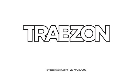 Trabzon in the Turkey emblem for print and web. Design features geometric style, vector illustration with bold typography in modern font. Graphic slogan lettering isolated on white background.