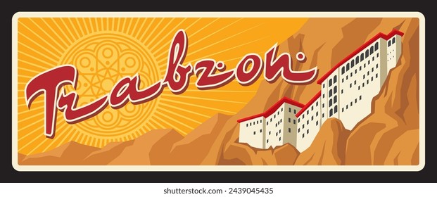 Trabzon Turkey province retro travel plate, vector banner of touristic Turkish landmark. Retro board with islamic ornament and Sumela Monastery in mountain, travel plaque. Trebizond city on Black Sea