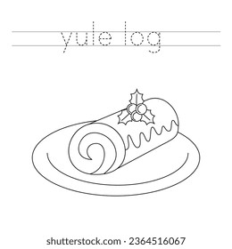 Trace letters and color black and white cartoon yule log.