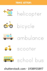 Trace the names of cartoon transportation means. Handwriting practice for preschool kids.