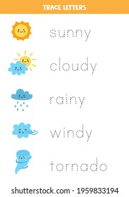 Trace the names of weather events. Handwriting practice for preschool kids.