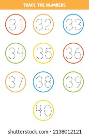 Trace numbers from 31 to 40 in colorful circles. Handwriting practice for preschool kids.