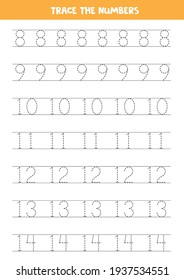 Trace numbers 8-14. Handwriting practice for preschool kids.