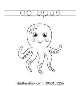 Trace the word. Cute cartoon octopus. Handwriting practice for preschool kids.