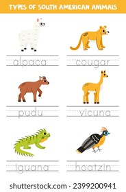 Trace words. Handwriting practice for preschool kids. Types of South American animals.
