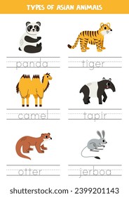 Trace words. Handwriting practice for preschool kids. Types of Asian animals.