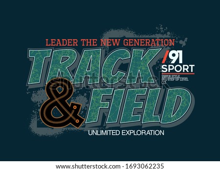 Track & Field stylish typography slogan for t-shirt. Leader The New Generation. Abstract design with the grunge and denim  style. Vector print, typography, poster. Global swatches.