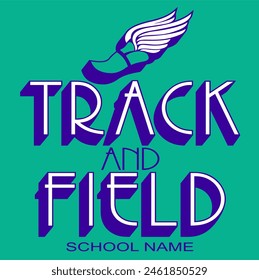 track and field team design with winged foot for school, college or league sports