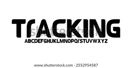 Tracking Modern minimal abstract alphabet fonts. Typography technology, electronic, movie, digital, music, future, logo creative font.