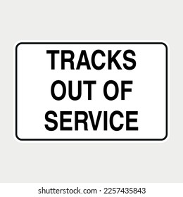 Tracks Out of Service Traffic Sign vector illustration