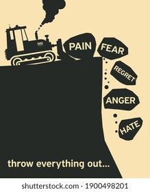 Tractor bulldozer at work, boulders with words - hate, pain, fear, anger, regret - throwing it out in to pit, vector illustration