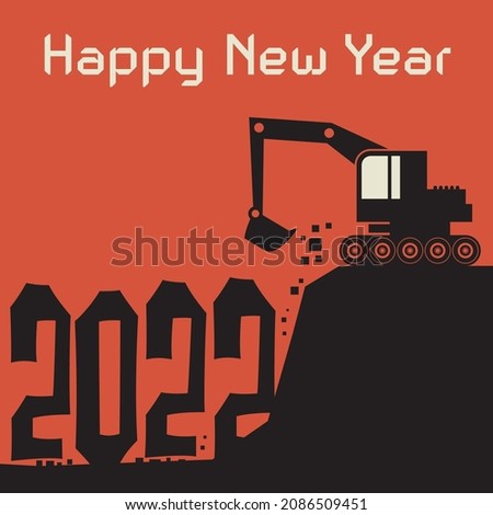 Tractor excavator at work on the construction site, New Year 2022 greeting card, vector illustration