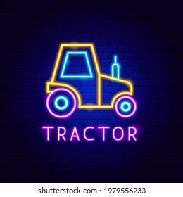 Traktor Neon Label. Vektorgrafik der landwirtschaftlichen Förderung.