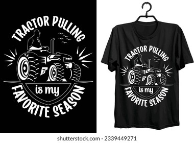 Tractor Pulling Svg T-shirt Design. Funny Gift Tractor Pulling T-shirt Design For Tractor Lovers. Typography, Custom, Vector t-shirt design. World All Tractor Pulling T-shirt Design.
