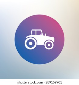 Tractor sign icon. Agricultural industry symbol. Icon on blurred background. Vector