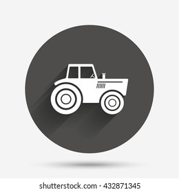 Tractor sign icon. Agricultural industry symbol. Circle flat button with shadow. Vector