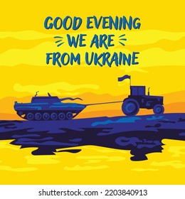 tractor troops good evening we are from Ukraine