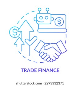 Trade finance blue gradient concept icon. Automated process. Treasury management system function abstract idea thin line illustration. Isolated outline drawing. Myriad Pro-Bold font used