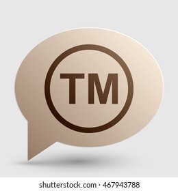Trade mark sign. Brown gradient icon on bubble with shadow.