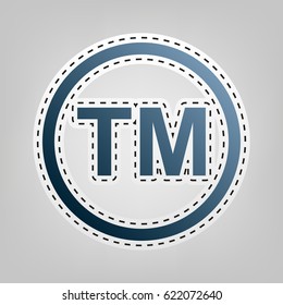 Trade mark sign. Vector. Blue icon with outline for cutting out at gray background.