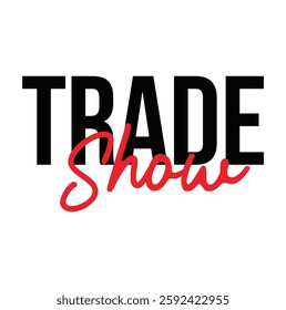 Trade Show text for T-shirt and other use on white background.