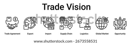 Trade Vision banner web icon vector illustration concept for business with icon of Trade Agreement, Export, Import, Supply Chain, Logistics, Global Market.