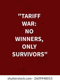 Trade war poster designs. Tariff war text poster.