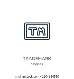 Trademark icon. Thin linear trademark outline icon isolated on white background from shapes collection. Line vector sign, symbol for web and mobile