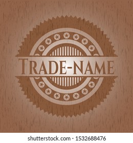 Trade-name wooden emblem. Retro. Vector Illustration.