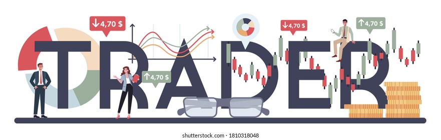 Trader, financial investment typographic header. Buy, sell or loss profits, trader strategy, market analysis. Idea of money increase and finance growth. Vector illustration in flat style