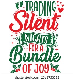 TRADING SILENT NIGHTS FOR A BUNDLE OF JOY