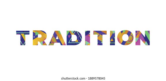 Tradition Concept Retro Colorful Word Art Illustration