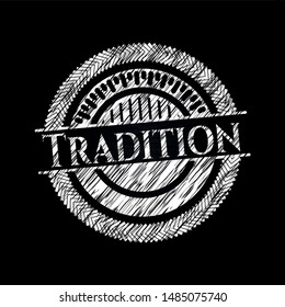 Tradition on chalkboard. Vector Illustration. Detailed.